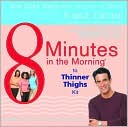 8 Minutes in the Morning to Thinner Thighs Kit