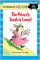 I'm Going to Read (Level 1): The Prince's Tooth Is Loose