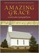 Amazing Grace: A Country Salute to Great Gospel Hymns