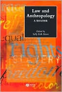Law and Anthropology: A Reader (Anthologies in Social and Cultural Anthropology Series)