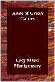 Anne of Green Gables (Anne of Green Gables Series #1)
