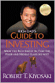 Rich Dad's Guide to Investing