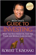 Rich Dad's Guide to Investing