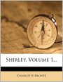Shirley, Volume 1...