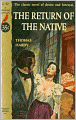 The Return of the Native: A Fiction and Literature Classic By Thomas Hardy! AAA+++