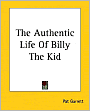 The Authentic Life of Billy the Kid