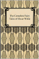 The Complete Fairy Tales Of Oscar Wilde