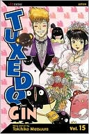 Tuxedo Gin, Volume 15