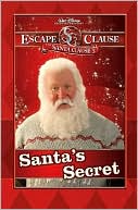 Santa's Secret: The Santa Clause 3: Escape Clause