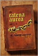 Catena Aurea: Vol. 1-4