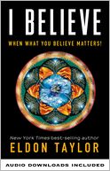 I Believe: When What You Believe Matters!