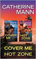 Elite Force: That Others May Live Bundle: Cover Me and Hot Zone by Catherine Mann
