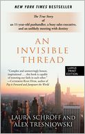 An Invisible Thread by Laura Schroff: Book Cover