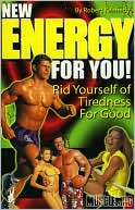 New Energy For You!: Rid Yourself of Tiredness For Good