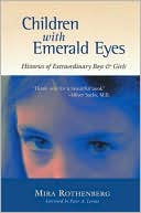 Children with Emerald Eyes: Histories of Extraordinary Boys and Girls