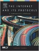 The Internet and It's Protocols: A Comparative