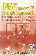 download We Won't Back Down : Severita Lara's Rise from Student Leader to Mayor book