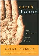 Earth Bound: Daily Meditations for All Seasons