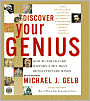 Discover Your Genius: How to Think Like History's Ten Most Revolutionary Minds