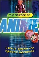 The Science of Anime: Mecha-Noids and AI-Super-Bots