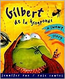 Gilbert de la Frogponde: A Swamp Story
