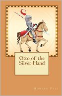 Otto Of The Silver Hand