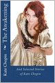 The Awakening and Selected Stories of Kate Chopin