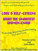 LOVE & SELF-ESTEEM: WHAT THE SMARTEST WOMEN KNOW
