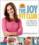 The Joy Fit Club: Cookbook, Diet Plan and Inspiration
