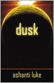 Dusk