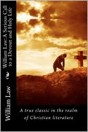 William Law: A Serious Call to a Devout and Holy Life