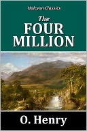 The Four Million by O. Henry