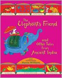 The Elephant's Friend and Other Tales from Ancient India