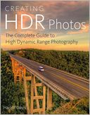 Creating HDR Photos: The Complete Guide to High Dynamic Range Photography