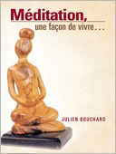 Meditation, une faaon de vivre...