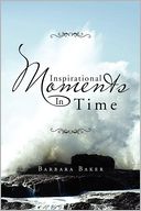 Inspirational Moments In Time