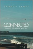 Connected: I am he who passed me by