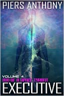 Bio of a Space Tyrant Vol. 4. Executive
