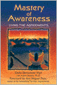 Mastery of Awareness: Living the Agreements