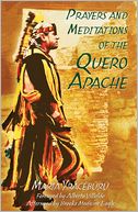 Prayers and Meditations of the Quero Apache