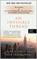 An Invisible Thread: The True Story of an 11-Year-Old Panhandler, a Busy Sales Executive, and an Unlikely Meeting with Destiny