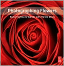Photographing Flowers: Exploring Macro Worlds with Harold Davis