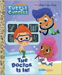 The Doctor is In (Bubble Guppies)