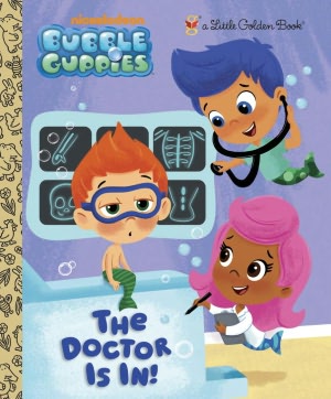 The Doctor is In (Bubble Guppies)