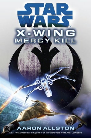 Star Wars X-Wing #10: Mercy Kill