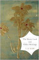 The Waste Land and Other Writings