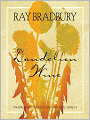 Dandelion Wine: A Novel
