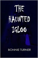 The Haunted Igloo
