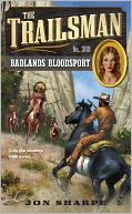 The Trailsman #369: Badlands Bloodsport