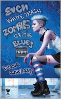 Even White Trash Zombies Get the Blues by Diana Rowland: NOOK Book Cover